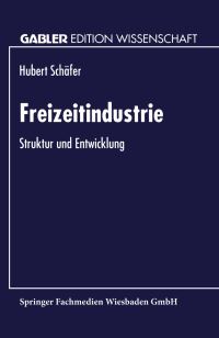 Book Cover for Freizeitindustrie by Hubert Schäfer