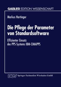 Book Cover for Die Pflege Der Parameter Von Standardsoftware by Markus Hartinger