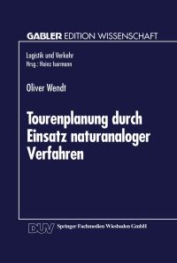 Book Cover for Tourenplanung Durch Einsatz Naturanaloger Verfahren Logistik Und Verkehr by Oliver Wendt