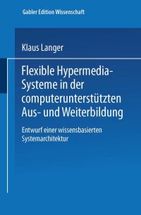 Book Cover for Flexible Hypermedia-Systeme in Der Computerunterstützten Aus- Und Weiterbildung by Klaus Langer