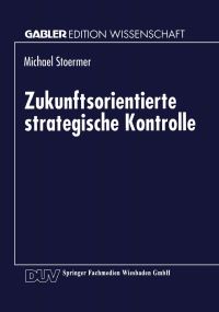 Book Cover for Zukunftsorientierte Strategische Kontrolle by Michael Stoermer