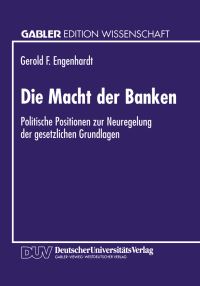 Book Cover for Die Macht Der Banken by Gerold F Engenhardt