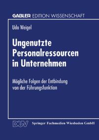 Book Cover for Ungenutzte Personalressourcen in Unternehmen by Udo Weigel
