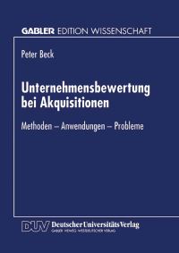 Book Cover for Unternehmensbewertung Bei Akquisitionen by Peter Beck