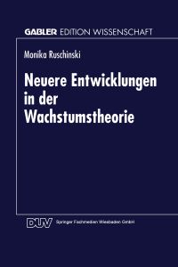 Book Cover for Neuere Entwicklungen in Der Wachstumstheorie by Monika Ruschinski