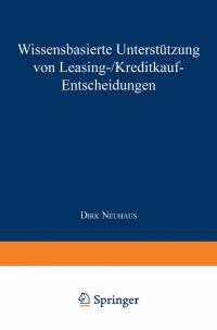 Book Cover for Wissensbasierte Unterstützung Von Leasing-/Kreditkauf-Entscheidungen by Dirk Neuhaus