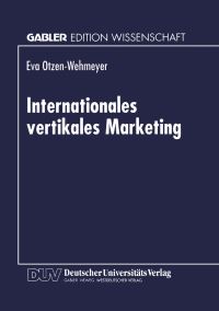 Book Cover for Internationales Vertikales Marketing by Eva OtzenWehmeyer