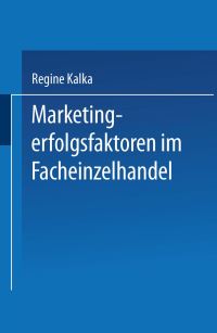 Book Cover for Marketingerfolgsfaktoren Im Facheinzelhandel by Regine Kalka