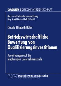 Book Cover for Betriebswirtschaftliche Bewertung Von Qualifizierungsinvestitionen by Claudia Elis HöferWeichselb