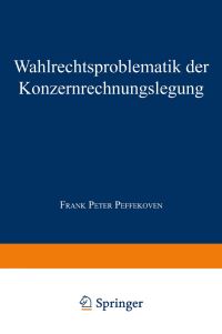 Book Cover for Wahlrechtsproblematik Der Konzernrechnungslegung by Frank Peter Peffekoven