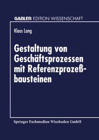 Book Cover for Gestaltung Von Geschäftsprozessen Mit Referenzprozebausteinen by Klaus Lang