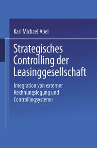 Book Cover for Strategisches Controlling Der Leasinggesellschaft by Karl Michael Abel