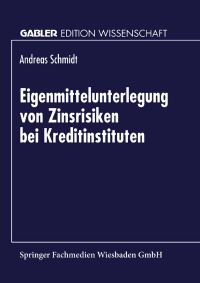 Book Cover for Eigenmittelunterlegung Von Zinsrisiken Bei Kreditinstituten by Andreas Schmidt