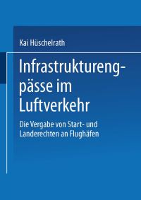 Book Cover for Infrastrukturengpässe Im Luftverkehr by Kai Hüschelrath
