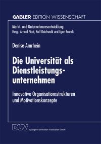 Book Cover for Die Universität Als Dienstleistungsunternehmen by Denise Amrhein