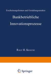 Book Cover for Bankbetriebliche Innovationsprozesse by Ralf Henning Krause