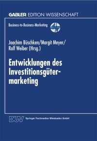 Book Cover for Entwicklungen Des Investitionsgütermarketing by Joachim Büschken