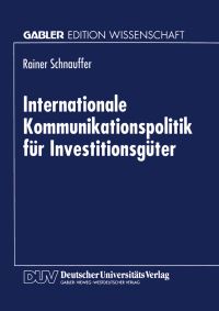 Book Cover for Internationale Kommunikationspolitik Für Investitionsgüter by Rainer Schnauffer