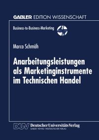 Book Cover for Anarbeitungsleistungen Als Marketinginstrumente Im Technischen Handel by Marco Schmäh