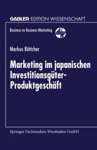 Book Cover for Marketing Im Japanischen Investitionsgüter-Produktgeschäft by Markus Böttcher