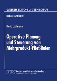 Book Cover for Operative Planung Und Steuerung Von Mehrprodukt-Flielinien by Mario Lochmann
