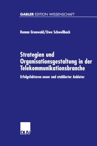 Book Cover for Strategien Und Organisationsgestaltung in Der Telekommunikationsbranche by Roman Grunwald, Uwe Schwellbach