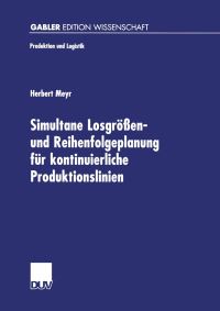 Book Cover for Simultane Losgröen- Und Reihenfolgeplanung Für Kontinuierliche Produktionslinien by Herbert Meyr