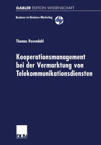 Book Cover for Kooperationsmanagement Bei Der Vermarktung Von Telekommunikationsdiensten by Thomas Rosendahl