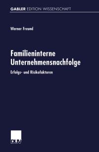 Book Cover for Familieninterne Unternehmensnachfolge by Werner Freund