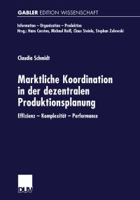 Book Cover for Marktliche Koordination in Der Dezentralen Produktionsplanung by Claudia Schmidt