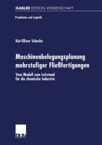 Book Cover for Maschinenbelegungsplanung Mehrstufiger Fliefertigungen by KaiOliver Schocke