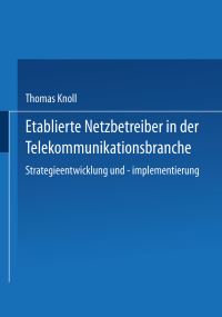 Book Cover for Etablierte Netzbetreiber in Der Telekommunikationsbranche by Thomas Knoll