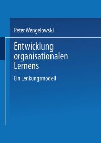 Book Cover for Entwicklung Organisationalen Lernens by Peter Wengelowski