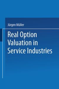 Book Cover for Real Option Valuation in Service Industries by Jürgen Müller