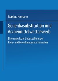 Book Cover for Generikasubstitution Und Arzneimittelwettbewerb by Markus Homann