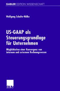 Book Cover for US-GAAP Als Steuerungsgrundlage Für Unternehmen by Wolfgang SchulteNölke