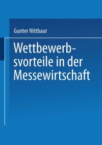 Book Cover for Wettbewerbsvorteile in Der Messewirtschaft by Gunter Nittbaur