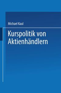Book Cover for Kurspolitik Von Aktienhändlern by Michael Kaul