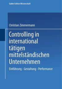 Book Cover for Controlling in International Tätigen Mittelständischen Unternehmen by Christian Zimmermann