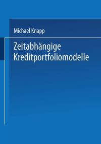 Book Cover for Zeitabhängige Kreditportfoliomodelle by Michael Knapp