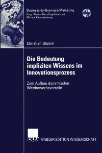Book Cover for Die Bedeutung Impliziten Wissens Im Innovationsprozess by Christian Blümm