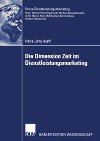 Book Cover for Die Dimension Zeit Im Dienstleistungsmarketing by HansJörg Aleff
