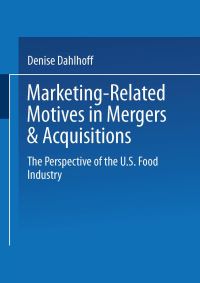 Book Cover for Marketing-Related Motives in Mergers & Acquisitions by Denise Dahlhoff