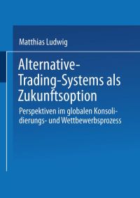 Book Cover for Alternative-Trading-Systems Als Zukunftsoption by Matthias Ludwig