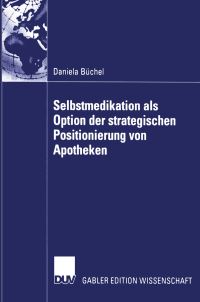 Book Cover for Selbstmedikation Als Option Der Strategischen Positionierung Von Apotheken by Daniela Büchel