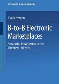 Book Cover for B-to-B Electronic Marketplaces by Evi Hartmann