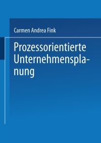 Book Cover for Prozessorientierte Unternehmensplanung by Carmen Andrea Fink