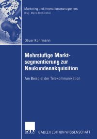 Book Cover for Mehrstufige Marktsegmentierung Zur Neukundenakquisition by Oliver Kohrmann