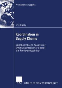 Book Cover for Koordination in Supply Chains by Eric Sucky