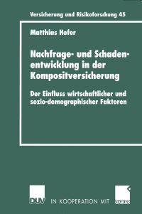 Book Cover for Nachfrage- Und Schadenentwicklung in Der Kompositversicherung by Matthias Hofer